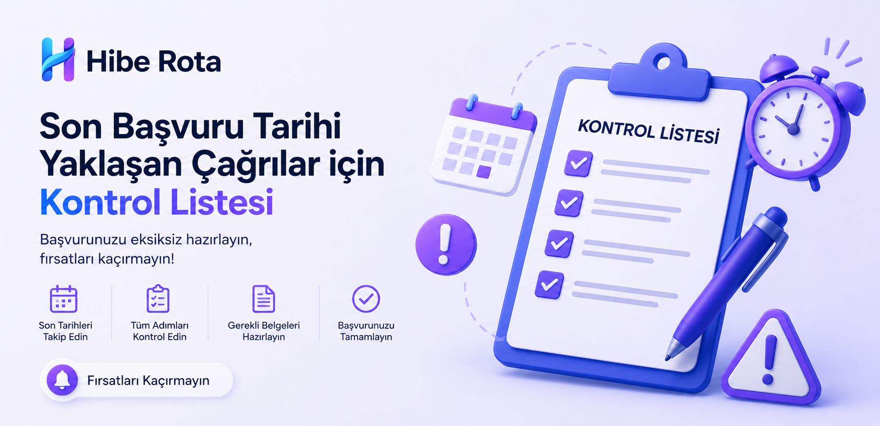 Son başvuru tarihi yaklaşan çağrılar için kontrol listesi